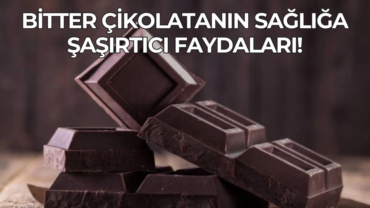 Bitter Çikolatanın Sağlığa Şaşırtıcı Faydaları: Antioksidan Gücüyle Tanışın!