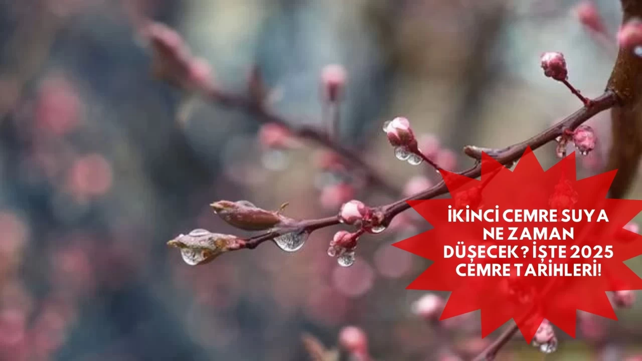 İkinci Cemre Suya Ne Zaman Düşecek? İşte 2025 Cemre Tarihleri!