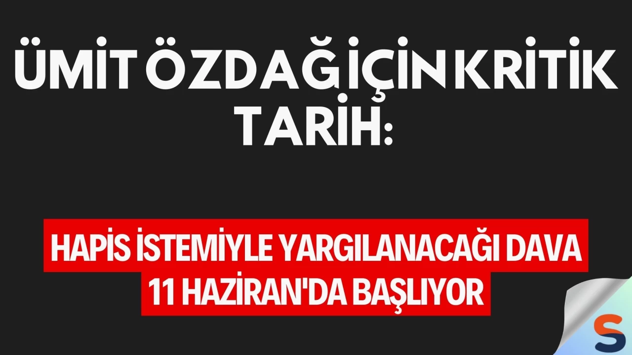 Ümit Özdağ için kritik tarih: Hapis istemiyle yargılanacağı dava 11 Haziran'da başlıyor