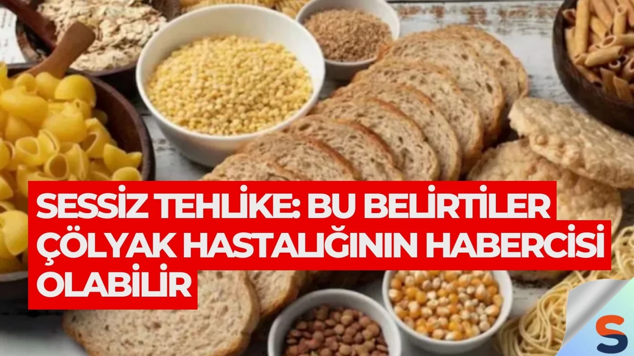 Sessiz Tehlike: Bu Belirtiler Çölyak Hastalığının Habercisi Olabilir