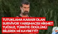 Tutuklama Kararı Olan Survivor Yarışmacısı Hikmet Tuğsuz, Türkiye Ödülünü Bilerek Mi Kaybetti?