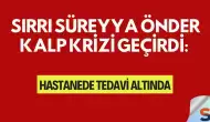 Sırrı Süreyya Önder Kalp Krizi Geçirdi: Hastanede Tedavi Altında