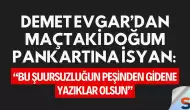 Demet Evgar’dan maçtaki doğum pankartına isyan: “Bu şuursuzluğun peşinden gidene yazıklar olsun”