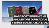 Pasaport Renginiz Ne Anlatıyor? Dünyadaki Yeriniz Bu Detayda Saklı