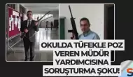 Okulda Tüfekle Poz Veren Müdür Yardımcısına Soruşturma Şoku!