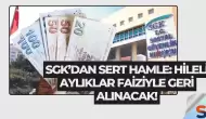 SGK’dan Sert Hamle: Hileli Aylıklar Faiziyle Geri Alınacak!