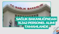 Sağlık Bakanlığı’ndan 15.342 Personel Alımı Tamamlandı!