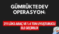 Gümrükte Dev Operasyon: 211 Lüks Araç ve 1.4 Ton Uyuşturucu Ele Geçirildi
