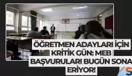 Sözleşmeli öğretmenlik başvurularında sona gelindi! MEB'in 15 bin atama süreci bugün 16.00'da kapanıyor