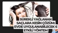 Sürekli Yağlanan Saçlara Kesin Çözüm: Evde Uygulanabilecek 6 Etkili Yöntem