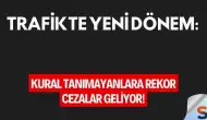Trafikte Yeni Dönem: Kural Tanımayanlara Rekor Cezalar Geliyor!