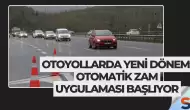 Otoyollarda Yeni Dönem: Otomatik Zam Uygulaması Başlıyor