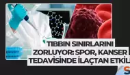 Tıbbın Sınırlarını Zorluyor: Spor, Kanser Tedavisinde İlaçtan Etkili
