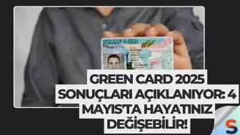 Green Card 2025 Sonuçları Açıklanıyor: 4 Mayıs'ta Hayatınız Değişebilir!