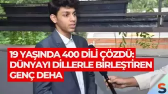 19 Yaşında 400 Dili Çözdü: Dünyayı Dillerle Birleştiren Genç Deha