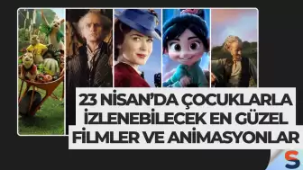 23 Nisan’da Çocuklarla İzlenebilecek En Güzel Filmler ve Animasyonlar