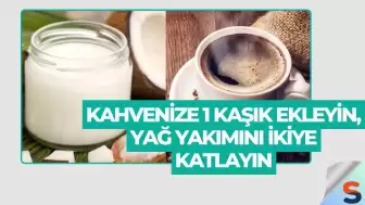 Kahvenize 1 Kaşık Ekleyin, Yağ Yakımını İkiye Katlayın!