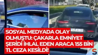 Sosyal medyada olay olmuştu: Çakarla emniyet şeridi ihlal eden araca 155 bin TL ceza kesildi!