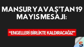 Mansur Yavaş’tan 19 Mayıs Mesajı: “Engelleri Birlikte Kaldıracağız”