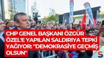 CHP Genel Başkanı Özgür Özel'e yapılan saldırıya tepki yağıyor: "Demokrasiye geçmiş olsun"