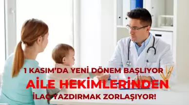 1 Kasım’da Yeni Dönem Başlıyor: Aile Hekimlerinden İlaç Yazdırmak Zorlaşıyor!