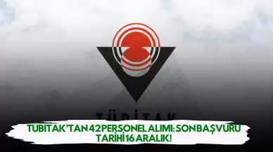 TÜBİTAK’tan 42 Personel Alımı: Son Başvuru Tarihi 16 Aralık!