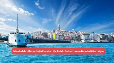 İstanbul'da Sibirya Soğukları Geride Kaldı: Bahar Havası Kendini Gösteriyor