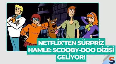 Netflix'ten Sürpriz Hamle: Scooby-Doo Dizisi Geliyor!