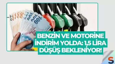 Benzin ve Motorine İndirim Yolda: 1,5 Lira Düşüş Bekleniyor!
