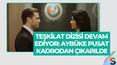 Teşkilat Dizisi Devam Ediyor: Aybüke Pusat Kadrodan Çıkarıldı!