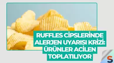 Ruffles Cipslerinde Alerjen Uyarısı Krizi: Ürünler Acilen Toplatılıyor