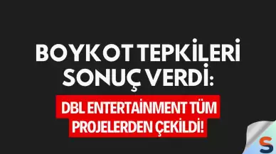 Boykot Tepkileri Sonuç Verdi: DBL Entertainment Tüm Projelerden Çekildi!