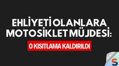 Ehliyeti Olanlara Motosiklet Müjdesi: O Kısıtlama Kaldırıldı