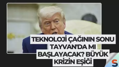 Teknoloji Çağının Sonu Tayvan'da mı Başlayacak? Büyük Krizin Eşiği