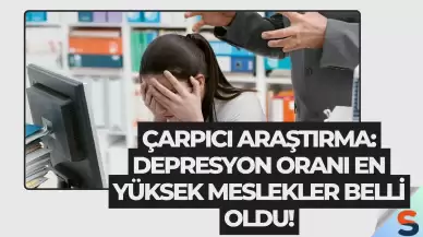 Çarpıcı Araştırma: Depresyon Oranı En Yüksek Meslekler Belli Oldu!