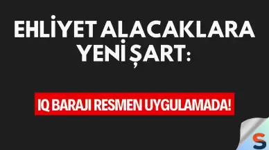 Ehliyet Alacaklara Yeni Şart: IQ Barajı Resmen Uygulamada!