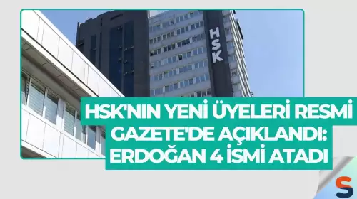 HSK'nın Yeni Üyeleri Resmi Gazete'de Açıklandı: Erdoğan 4 İsmi Atadı