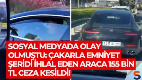 Sosyal medyada olay olmuştu: Çakarla emniyet şeridi ihlal eden araca 155 bin TL ceza kesildi!