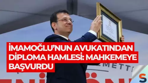 İmamoğlu’nun Avukatından Diploma Hamlesi: Mahkemeye Başvurdu