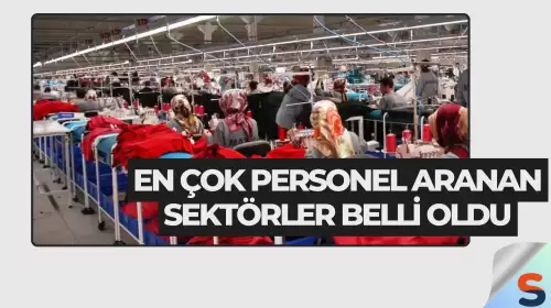 En Çok Personel Aranan Sektörler Belli Oldu