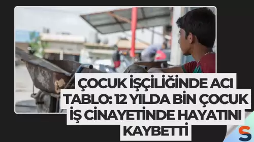 Çocuk İşçiliğinde Acı Tablo: 12 Yılda Bin Çocuk İş Cinayetinde Hayatını Kaybetti