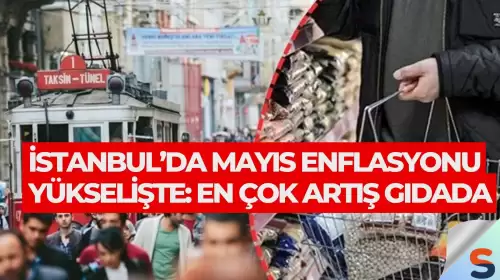 İstanbul’da Mayıs Enflasyonu Yükselişte: En Çok Artış Gıdada