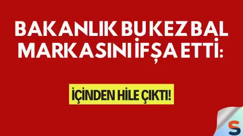 Bakanlık Bu Kez Bal Markasını İfşa Etti: İçinden Hile Çıktı!