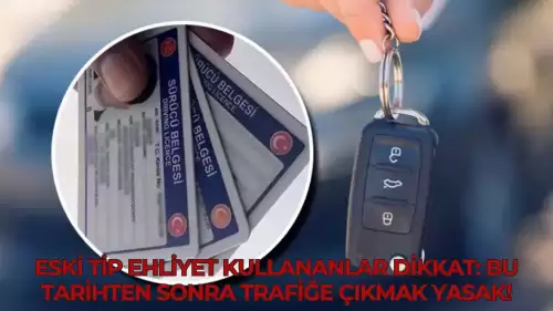 Eski Tip Ehliyet Kullananlar Dikkat: Bu Tarihten Sonra Trafiğe Çıkmak Yasak!