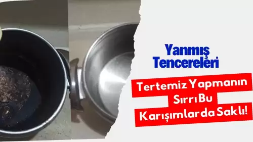 Yanmış Tencereleri Tertemiz Yapmanın Sırrı Bu Karışımlarda Saklı!