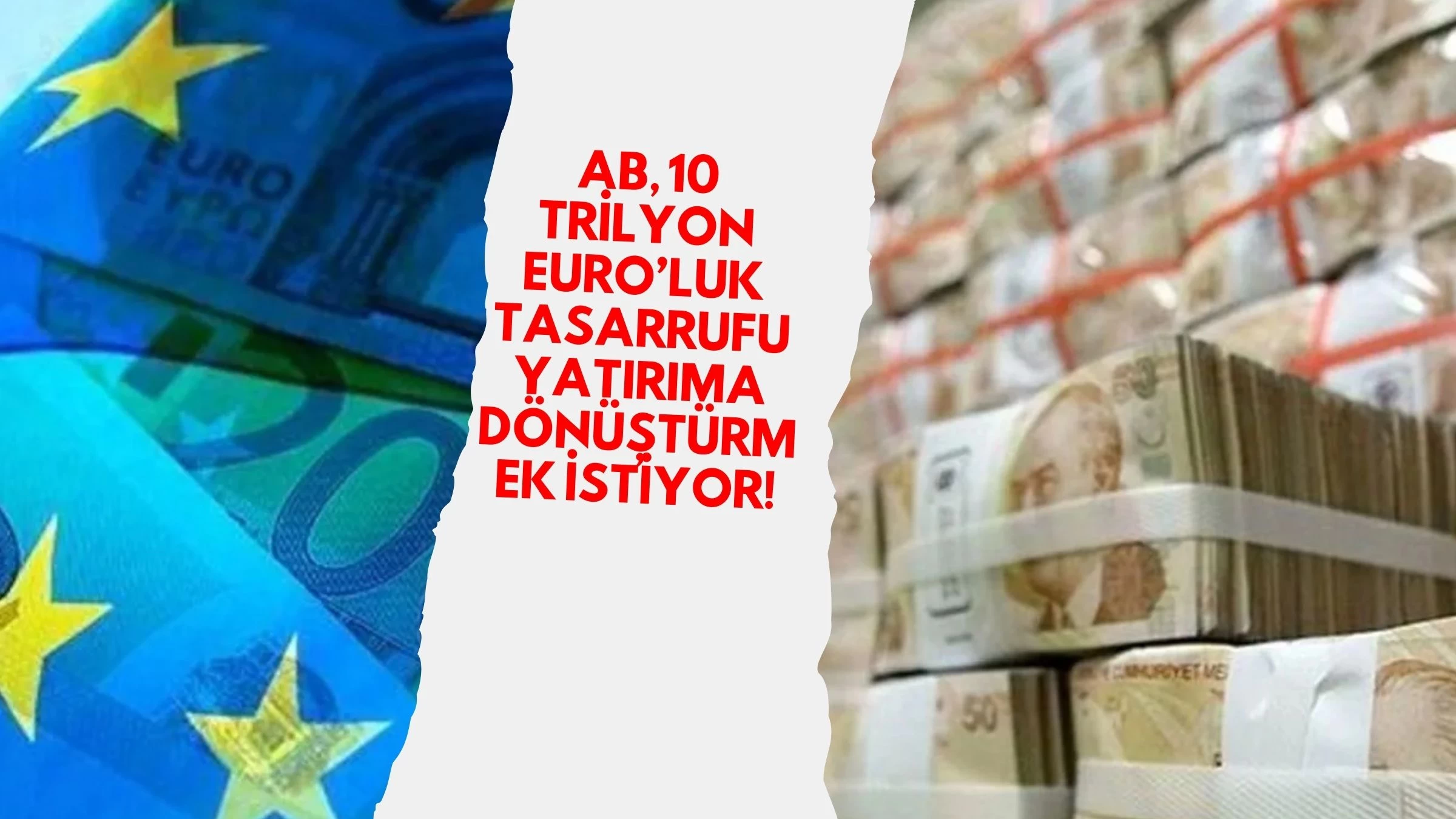 AB, 10 Trilyon Euro’luk Tasarrufu Yatırıma Dönüştürmek İstiyor!