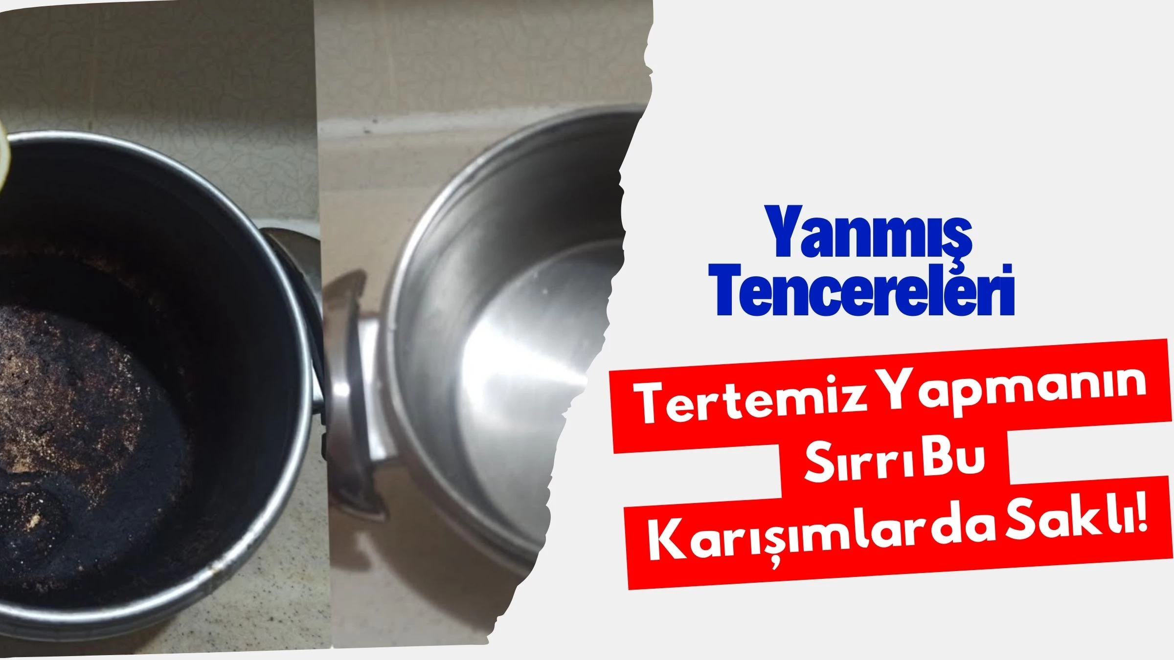 Yanmış Tencereleri Tertemiz Yapmanın Sırrı Bu Karışımlarda Saklı!