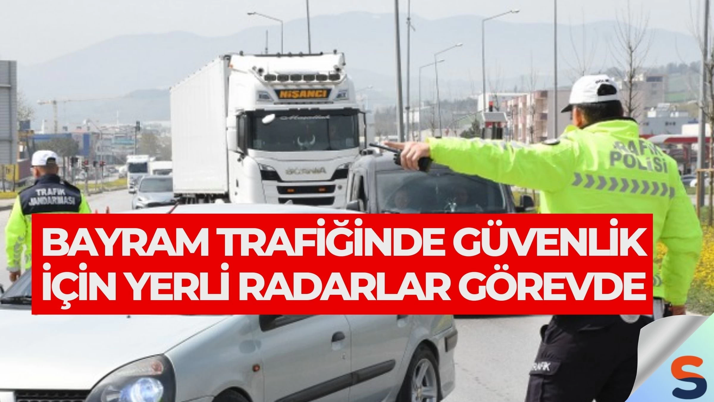 Bayram Trafiğinde Güvenlik İçin Yerli Radarlar Görevde