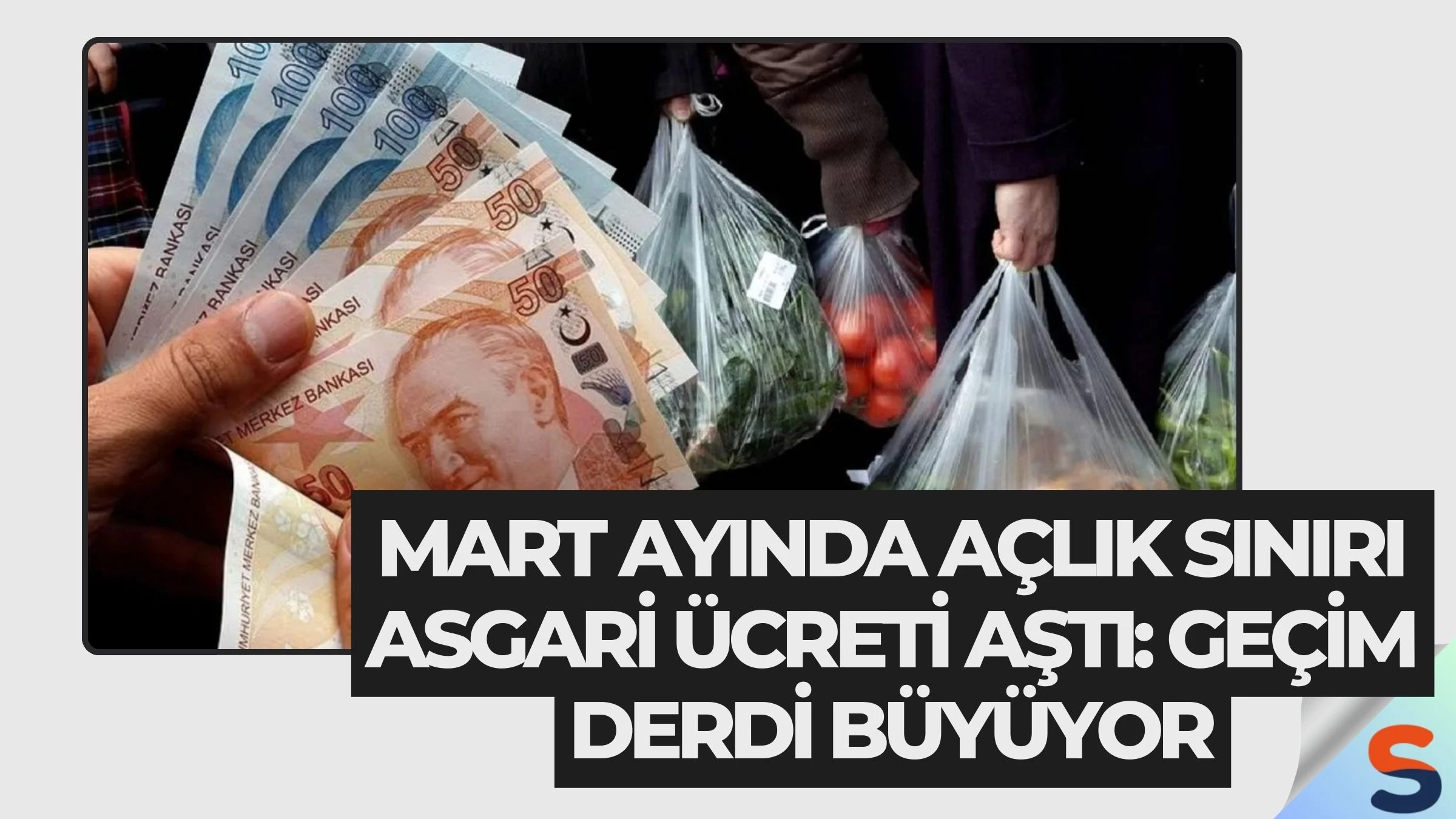 Mart Ayında Açlık Sınırı Asgari Ücreti Aştı: Geçim Derdi Büyüyor