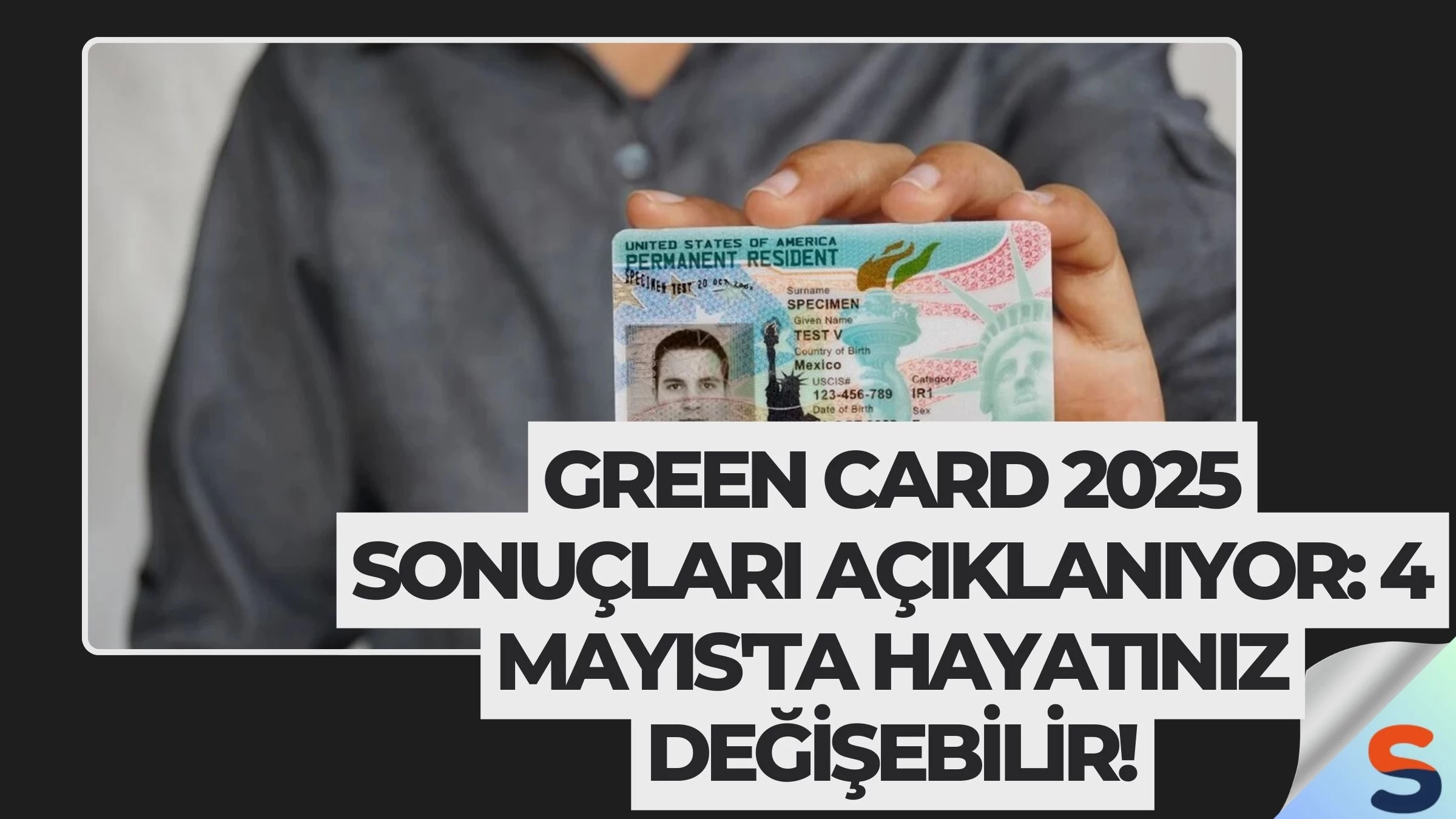 Green Card 2025 Sonuçları Açıklanıyor: 4 Mayıs'ta Hayatınız Değişebilir!